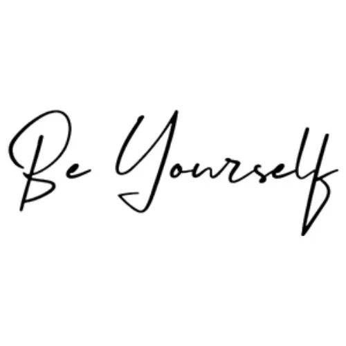 Be Yourself